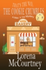 That's the Way The Cookie Crumbles : Book #4, The Mac 'n' Ivy Mysteries - Book
