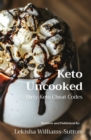 Keto Uncooked : Dirty Keto Cheat Codes - eBook