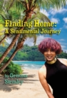 Finding Home : A Sentimental Journey - Book