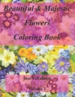 Beautiful & Majestic Flowers Coloring Book - Book
