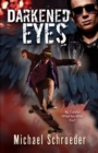 Darkened Eyes : Be Careful What You Wish For! - eBook