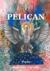 Pelican : Poems - Book