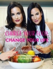 Charge Your Food, Change Your Life. - Book
