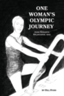 One Woman's Olympic Journey : Joan Rosazza - Melbourne 1956 - Book