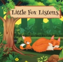 Little Fox Listens - Book