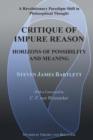 Critique of Impure Reason : Horizons of Possibility and Meaning - Book