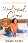 Deal Heal Grow : 30 Days To More Inner Peace - Book