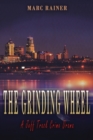 The Grinding Wheel : A Jeff Trask Crime Drama - Book