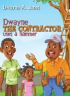 Dwayne the Contractor Uses a Hammer - Book