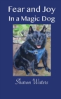 Fear and Joy in a Magic Dog - Book