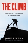 The Climb : Practical Lessons For Today's Leader - Book