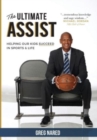 The Ultimate Assist : Helping our Kids Succeed in Sports and Life - Book