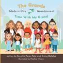 Time With My Grand : The Grands Modern Day Grandparent - Book