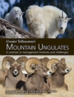 Greater Yellowstone's Mountain Ungulates : A Contrast in Management Histories and Challenges: A - Book