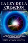 La ley de la Creacion : LA CIENCIA DETRAS DE MANIFESTAR TUS DESEOS - Book