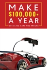 Make $100,000+ A Year Detailing Cars And Trucks - eBook