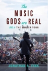 The Music Gods are Real : Vol. 3 - The Winter Tour - Book