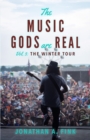 The Music Gods are Real : Vol. 3 - The Winter Tour - Book