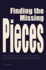 Finding the Missing Pieces : How to Solve the Puzzle of Digital Modernization and Transformation - eBook