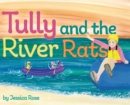 Tully and the River Rats - Book