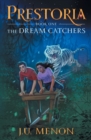 The Dream Catchers : PRESTORIA Series Book 1 - Book