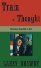 Train of Thought : Stories from On and Off the Rails - Book