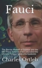 Fauci : The Bernie Madoff of Science and the HIV Ponzi Scheme that Concealed the Chronic Fatigue Syndrome Epidemic - Book