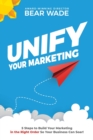 Unify Your Marketing - Book
