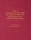 Index to the Lahaina News (1979-2003), the Lahaina Sun (1970-1973), and the Lahaina Times (1980-1983, limited issues) - Book