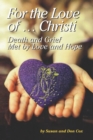 For the Love of Christi : Death & Grief Met by Love and Hope - Book