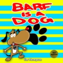 Barf is a dog - Book