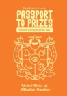 Passport To Prizes : A Travel Activity Book For Kids - Book