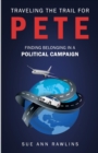 Traveling the Trail for Pete : Finding Belonging in a Political Campaign - eBook