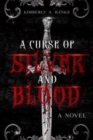 A Curse Of Silver And Blood - Book