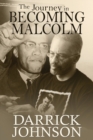 The Journey of Becoming Malcolm - Book