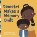 Demetri Makes a Memory Quilt - Book