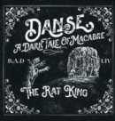 Danse, a Dark Tale of Macabre : The Rat King - Book