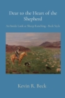 Dear to the Heart of the Shepherd : An Inside Look at Sheep Ranching - Beck Style - Book