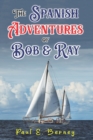 The Spanish Adventures of Bob & Ray - Book