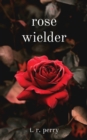 rose wielder - Book