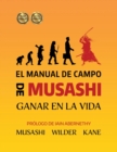 El Manual de Campo de Musashi : Ganar en la Vida - Book