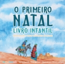 The First Christmas Children's Book (Portuguese) : Remembering the World's Greatest Birthday - Book