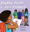 RayRay Paints a Self Portrait - Book