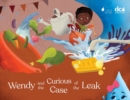 Wendy and the Curious Case of the Leak - Book