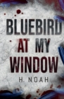 Bluebird At My Window - Book