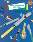 Knives and Forks and Other Things : Non Fiction 1 - Book