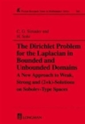 The Dirichlet Problem for the Laplacian in Bounded and Unbounded Domains : A New Approach to Weak, Strong and (2+K)-solutions in Sobolev-type Spaces - Book