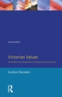 Victorian Values : Personalities and Perspectives in Nineteenth Century Society - Book