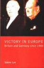 Victory in Europe? : Britain and Germany since 1945 - Book