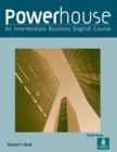 Powerhouse : An Intermediate Business English Course Teacher's Book - Book